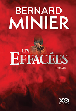 Bernard Minier - Les Effacées - XO Editions - Chronique dans le magazine Diversions