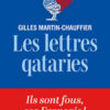 Gilles Martin-Chauffier - Les Lettres qataries - Albin Michel - Chronique dans le magazine Diversions