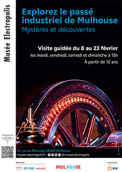 Visite guidée « Explorez le passé industriel de Mulhouse, mystères et découvertes » au Musée Electropolis de Mulhouse