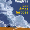 Marie Vingtras - Les âmes féroces - Editions de l'Olivier - Chronique dans le magazine Diversions