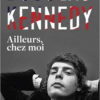 Douglas Kennedy - Ailleurs, chez moi - Belfond - Chronique dans le magazine Diversions